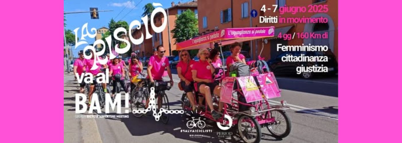 La Risciò va al BAM! 160 km di femminismi, cittadinanza, giustizia