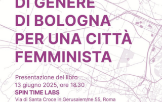 Presentazione del libro Atlante di Genere di Bologna per una città femminista a Roma