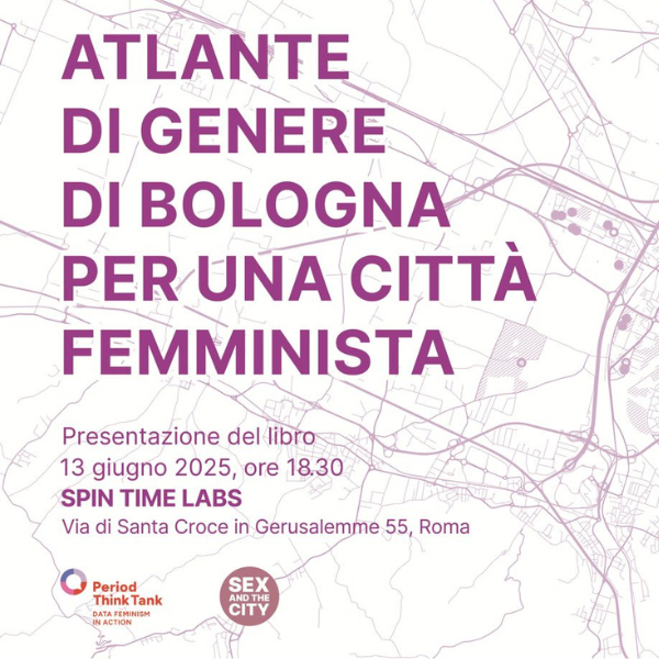 Presentazione del libro Atlante di Genere di Bologna per una città femminista a Roma